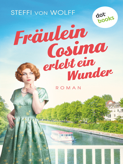 Titeldetails für Fräulein Cosima erlebt ein Wunder nach Steffi von Wolff - Verfügbar